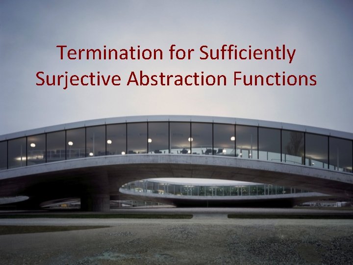 Termination for Sufficiently Surjective Abstraction Functions 