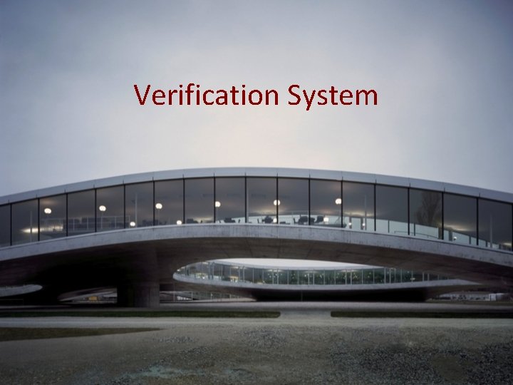 Verification System 