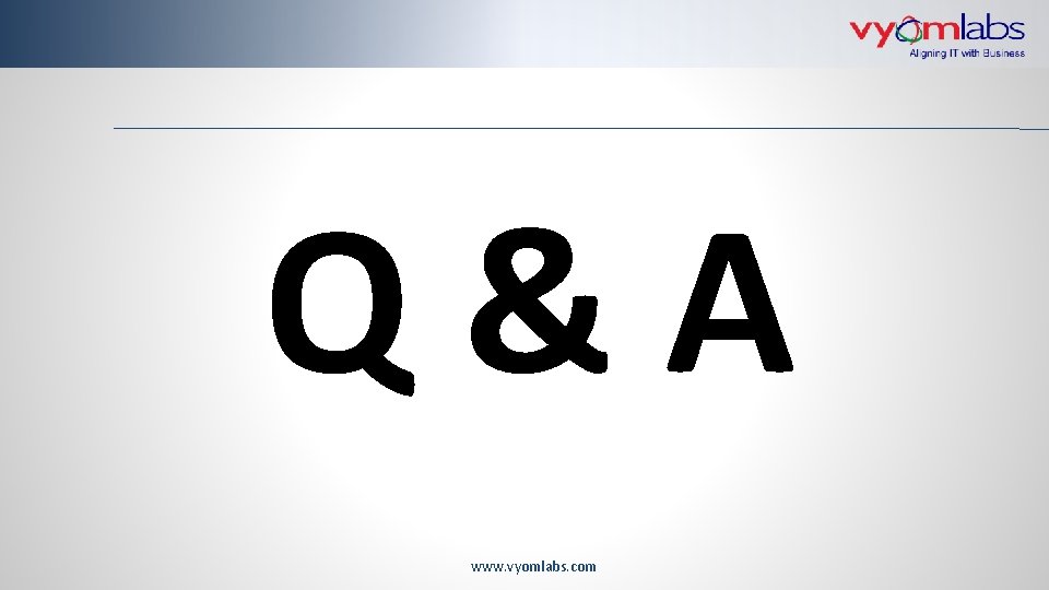 Q&A www. vyomlabs. com 