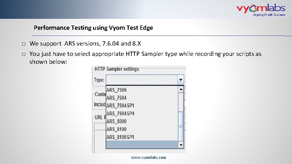 Performance Testing using Vyom Test Edge We support ARS versions, 7. 6. 04 and