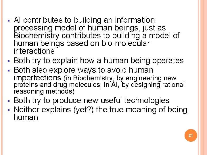 § § § AI contributes to building an information processing model of human beings,