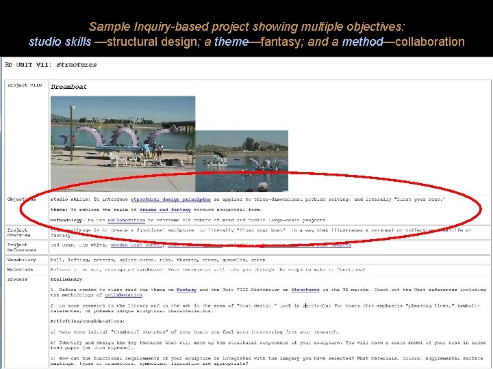 Sample Inquiry-based project showing multiple objectives: studio skills —structural design; a theme—fantasy; and a