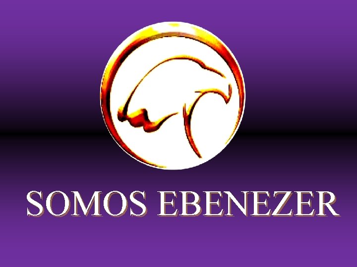 SOMOS EBENEZER 