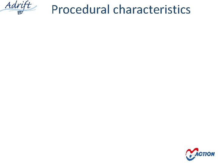 Procedural characteristics 