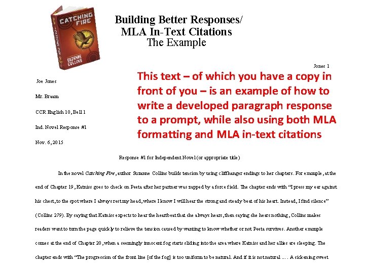 Building Better Responses/ MLA In-Text Citations The Example Jones 1 Joe Jones Mr. Braam