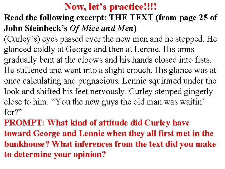 Now, let’s practice!!!! Read the following excerpt: THE TEXT (from page 25 of John