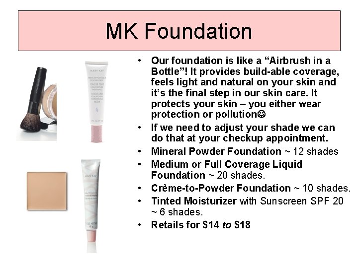 MK Foundation • Our foundation is like a “Airbrush in a Bottle”! It provides