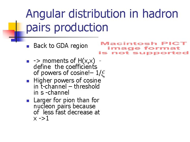 Angular distribution in hadron pairs production n n Back to GDA region -> moments