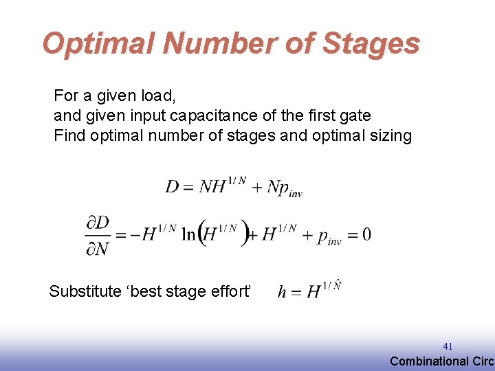 Optimal Number of Stages For a given load, and given input capacitance of the Optimal Number of Stages For a given load, and given input capacitance of the