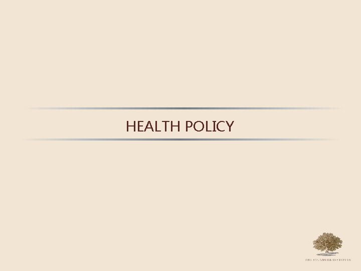 HEALTH POLICY 