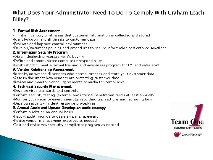 What Does Your Administrator Need To Do To Comply With Graham Leach Bliley? 1.