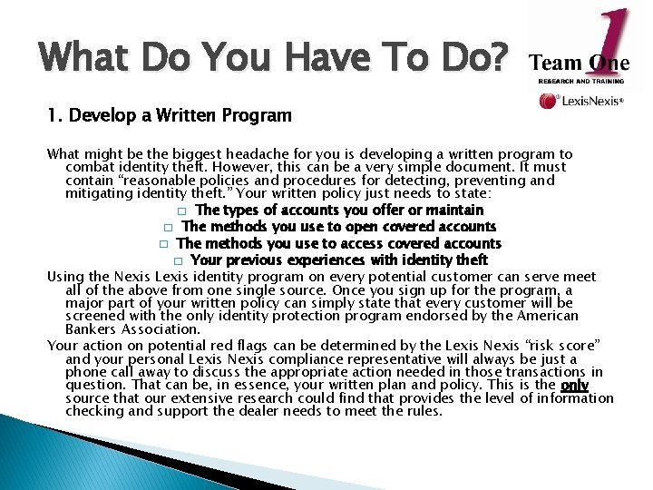 What Do You Have To Do? 1. Develop a Written Program What might be