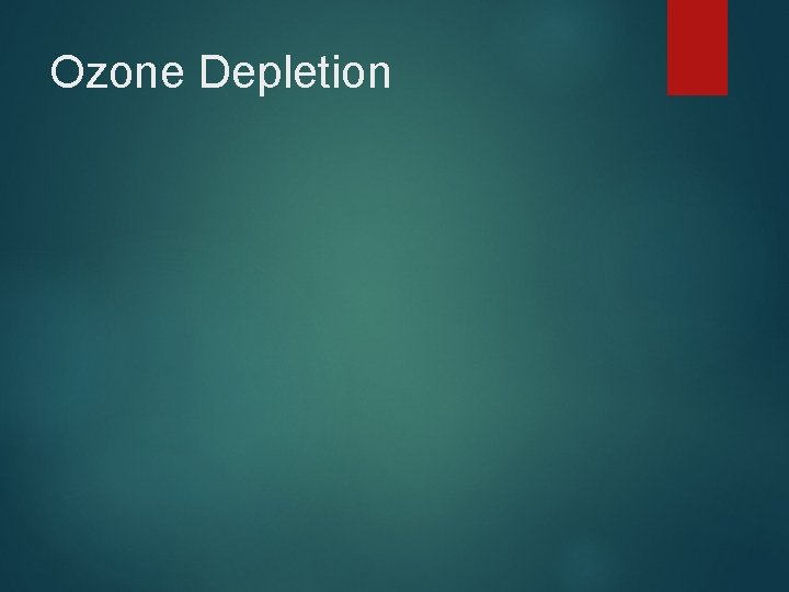 Ozone Depletion 
