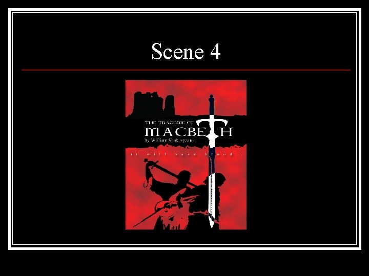 Scene 4 