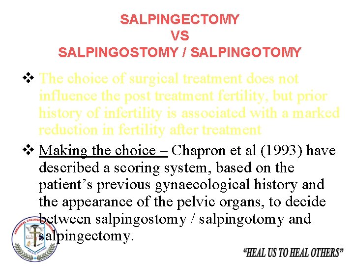 SALPINGECTOMY VS SALPINGOSTOMY / SALPINGOTOMY v The choice of surgical treatment does not influence