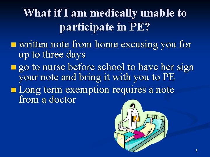 What if I am medically unable to participate in PE? n written note from