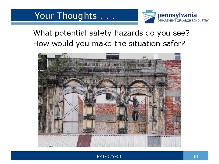 Your Thoughts. . . What potential safety hazards do you see? How would you