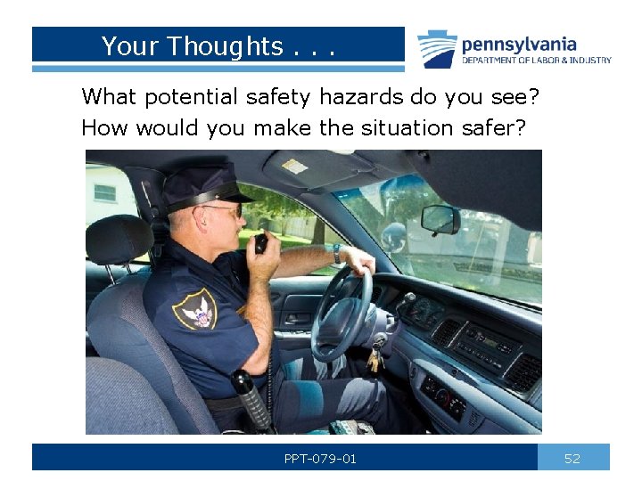 Your Thoughts. . . What potential safety hazards do you see? How would you