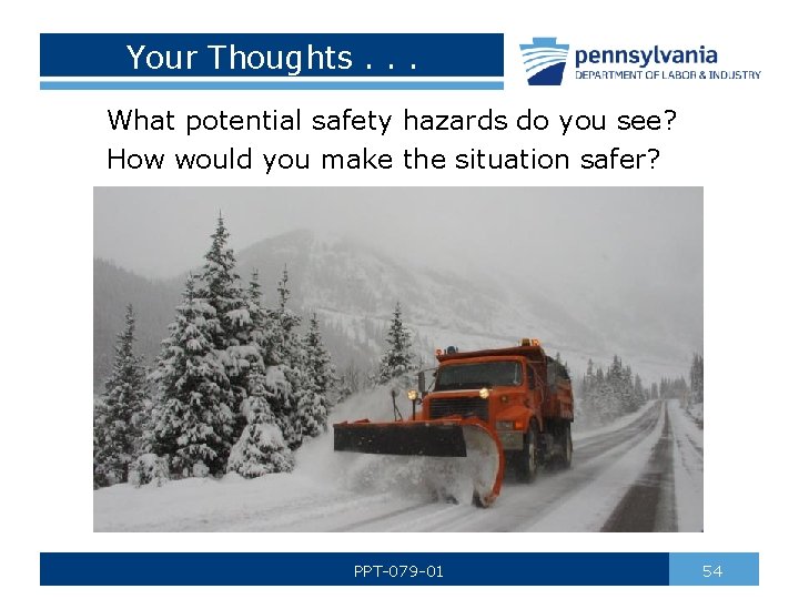 Your Thoughts. . . What potential safety hazards do you see? How would you