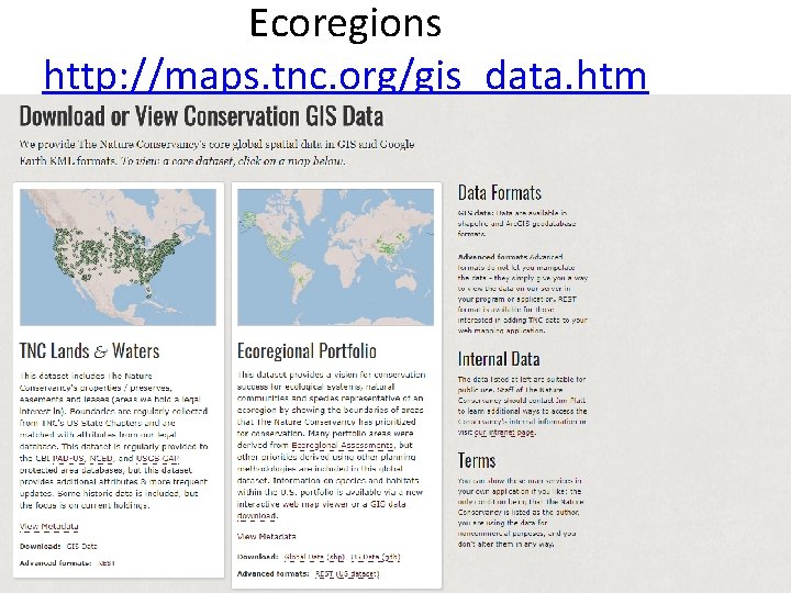 Ecoregions http: //maps. tnc. org/gis_data. htm l 