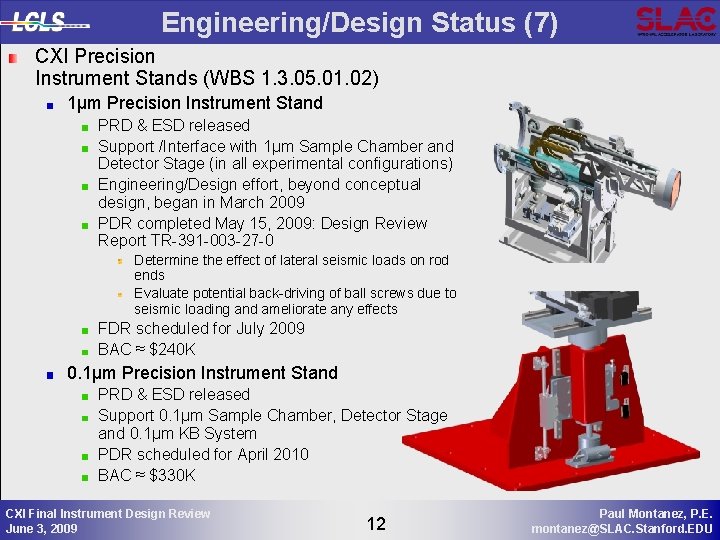 Engineering/Design Status (7) CXI Precision Instrument Stands (WBS 1. 3. 05. 01. 02) 1µm