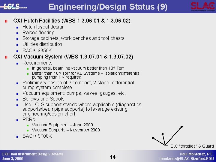 Engineering/Design Status (9) CXI Hutch Facilities (WBS 1. 3. 06. 01 & 1. 3.