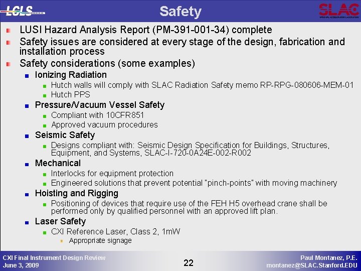 Safety LUSI Hazard Analysis Report (PM-391 -001 -34) complete Safety issues are considered at