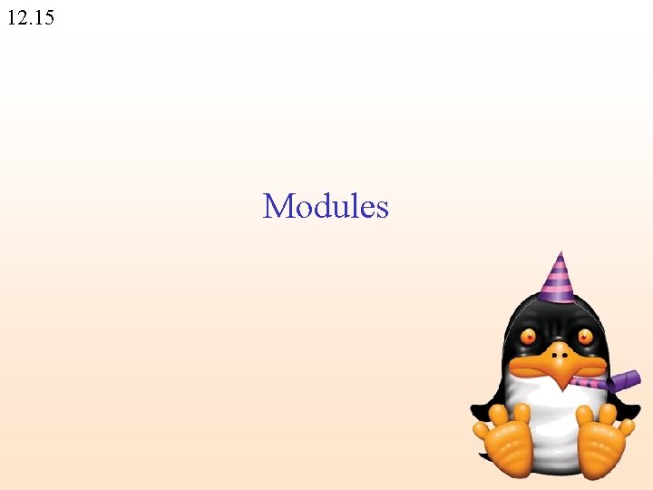 12. 15 Modules 