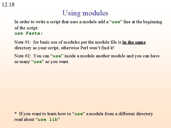 12. 18 Using modules In order to write a script that uses a module