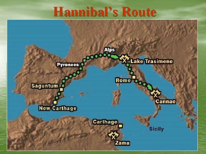 Hannibal’s Route Ch 9 Sec 2 - The Roman Republic 22 