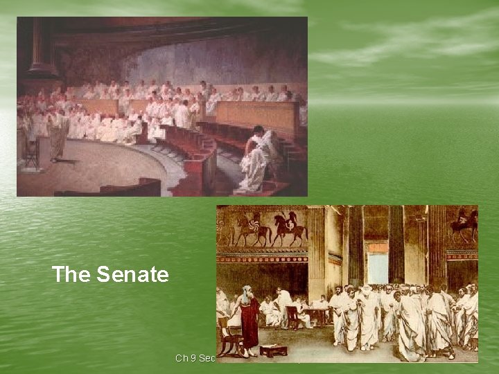 The Senate Ch 9 Sec 2 - The Roman Republic 4 