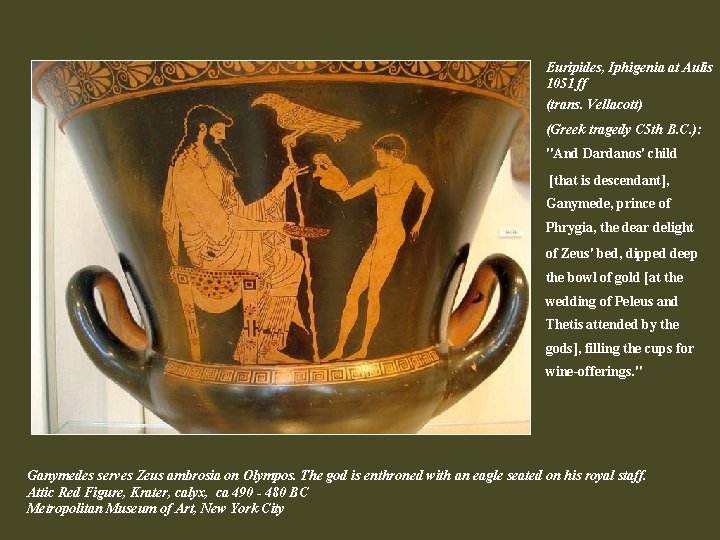Euripides, Iphigenia at Aulis 1051 ff (trans. Vellacott) (Greek tragedy C 5 th B.
