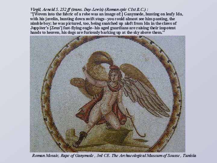 Virgil, Aeneid 5. 252 ff (trans. Day-Lewis) (Roman epic C 1 st B. C.