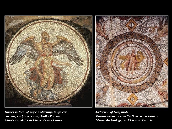 Jupiter in form of eagle abducting Ganymede, mosaic, early 1 st century Gallo-Roman Musée