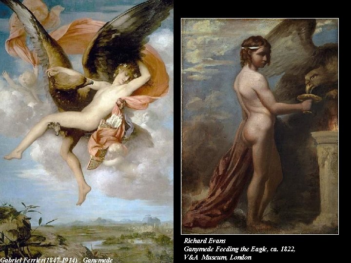 Gabriel Ferrier(1847 -1914) , Ganymede Richard Evans Ganymede Feeding the Eagle, ca. 1822, V&A