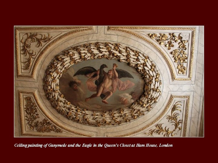 Ceiling painting of Ganymede and the Eagle in the Queen's Closet at Ham House,