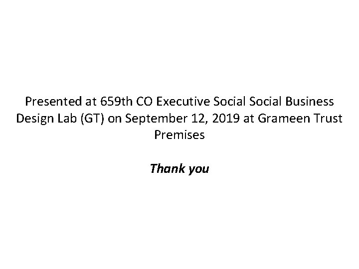 Presented at 659 th CO Executive Social Business Design Lab (GT) on September 12,