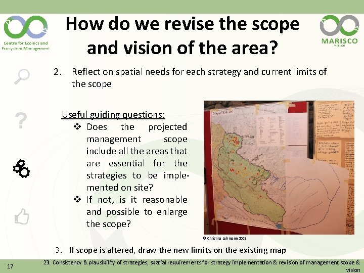 How do we revise the scope and vision of the area? 2. Reflect on