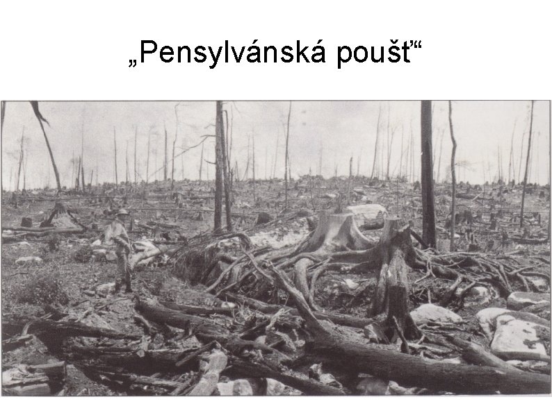 „Pensylvánská poušť“ 