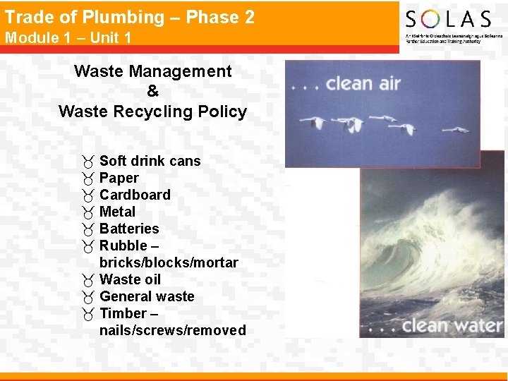 Trade of Plumbing – Phase 2 Module 1 – Unit 1 Waste Management &