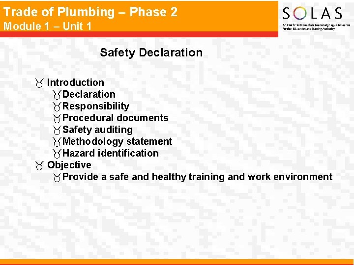 Trade of Plumbing – Phase 2 Module 1 – Unit 1 Safety Declaration _