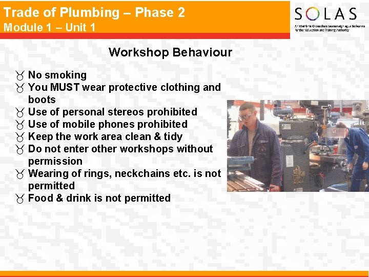 Trade of Plumbing – Phase 2 Module 1 – Unit 1 Workshop Behaviour _
