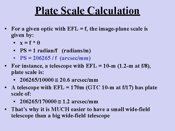 Plate Scale Calculation • For a given optic with EFL = f, the image-plane