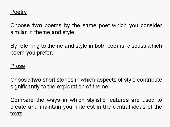 Poetry Choose two poems by the same poet which you consider similar in theme