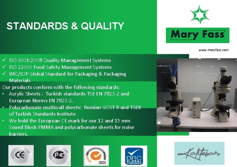 STANDARDS & QUALITY www. maryfass. com ü ISO 9001: 2008 Quality Management Systems ü