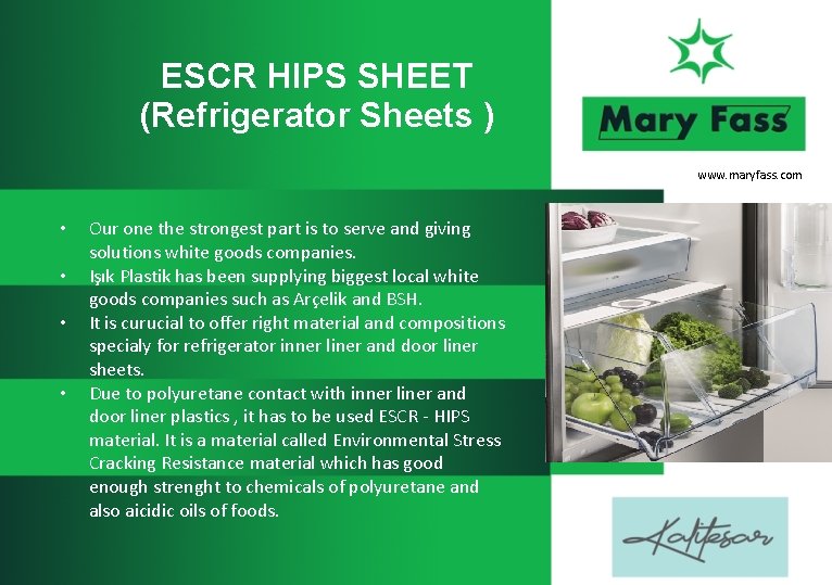 ESCR HIPS SHEET (Refrigerator Sheets ) www. maryfass. com • • Our one the