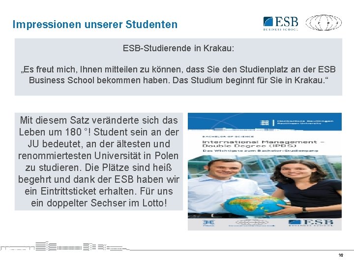 Impressionen unserer Studenten ESB-Studierende in Krakau: „Es freut mich, Ihnen mitteilen zu können, dass