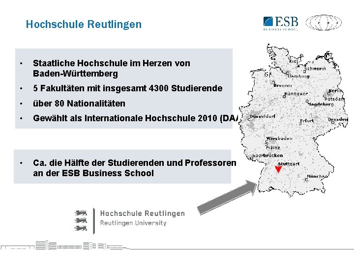 Hochschule Reutlingen • Staatliche Hochschule im Herzen von Baden-Württemberg • 5 Fakultäten mit insgesamt