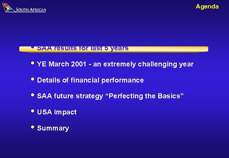 Agenda i SAA results for last 5 years i YE March 2001 - an