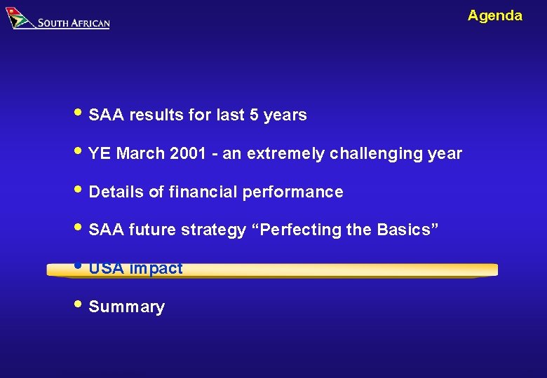 Agenda i SAA results for last 5 years i YE March 2001 - an